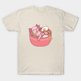 Cute Axolotl Eating Ramen Noodles In Bowl Funny T-Shirt